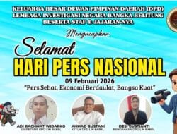 DPD Lembaga Investigasi Negara Bangka Belitung Ucapkan Selamat Hari Pers Nasional 2026