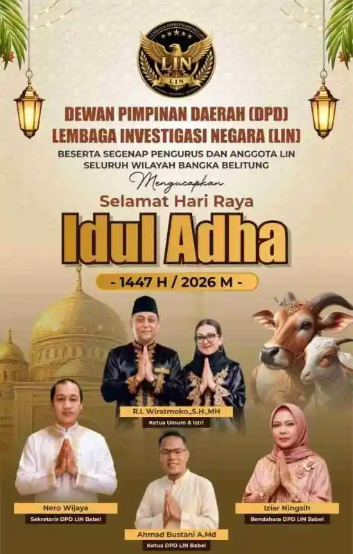 LIN Babel Ucapkan Selamat Hari Raya Idul Adha 1447 H 2026 M Mari Semangat Berkurban, Tanamkan Peduli dan Keikhlasan