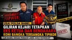 Usai Polda Babel, Kejari Bangka Tetapkan Eks Ketua dan Bendahara KONI Bangka Tersangka Tipikor, LIN Babel Desak Seluruh Aktor Lama Ikut Diungkap