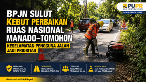 BPJN Sulut Kebut Perbaikan Ruas Nasional Manado–Tomohon, Keselamatan Pengguna Jalan Jadi Prioritas