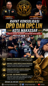 DPD LIN SULAWESI SELATAN GELAR RAPAT KONSOLIDASI, KETUA UMUM GUS ROBI IRAWAN TEGASKAN SOLIDITAS DAN KOMITMEN KOLABORASI DENGAN PEMERINTAH