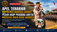 Apel Terakhir Kapolres Bangka Barat, Pesan AKBP Pradana Aditya Nugraha Bikin Haru Anggota