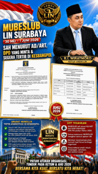 MUBESLUB LIN Surabaya 2026 Ditegaskan Sah Sesuai AD/ART, DPP Minta Seluruh DPD Segera Tertib Administrasi di Kesbangpol