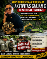 Kadis DLH Hentikan Sementara Aktivitas Galian C di Sungai Ongkag, Ketua Mandala VI LIN Jackson Sambow Desak Kapolres Bolmong Segera Pasang Police Line