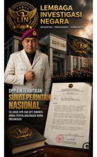 DPP LIN Tertibkan Surat Perintah NASIONAL, Seluruh DPD dan DPC diminta Awasi Penyalahgunaan Nama Organisasi