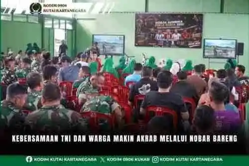 Kebersamaan TNI Dan Warga Makin Akrab Melalui Nobar Bareng