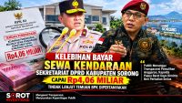 KELEBIHAN BAYAR SEWA KENDARAAN SEKRETARIAT DPRD KABUPATEN SORONG CAPAI Rp4,06 MILIAR, TINDAK LANJUT TEMUAN BPK DIPERTANYAKAN